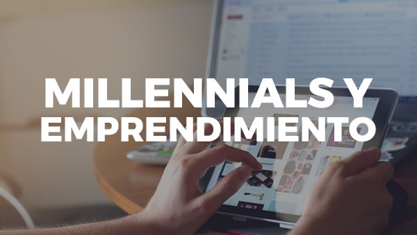millennials-emprendimiento.jpg